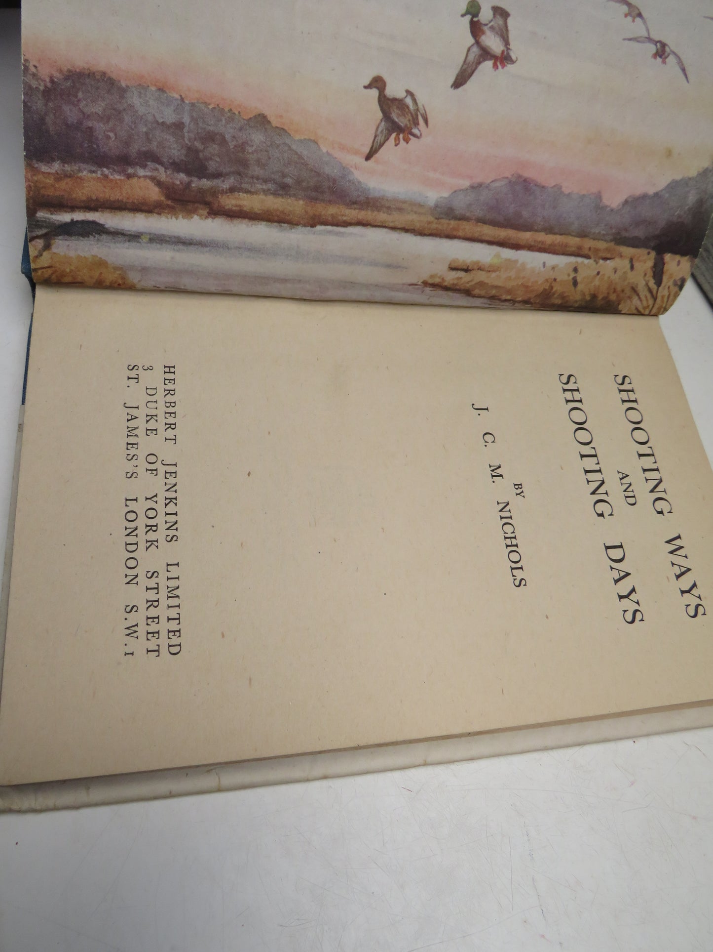 Shooting Ways and Shooting Days By J. C. M. Nichols