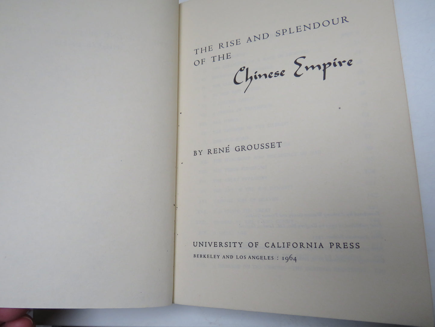 The Rise and Splendour of the Chinese Empire By Rene Grousset 1964