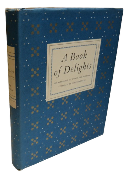 A Book of Delights An Anthology of Words and Pictures Compiled By John Hadfield 1954 book front cover