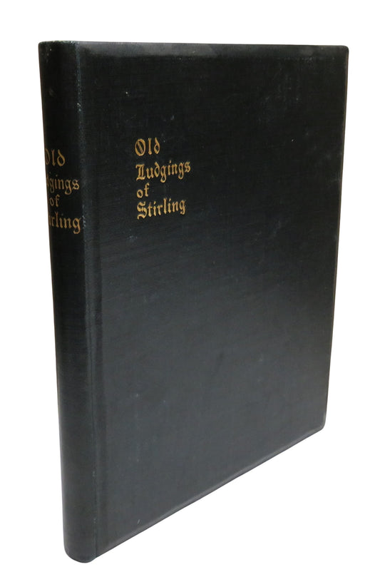 The Old Ludgings of Stirling By J.S. Fleming 1897