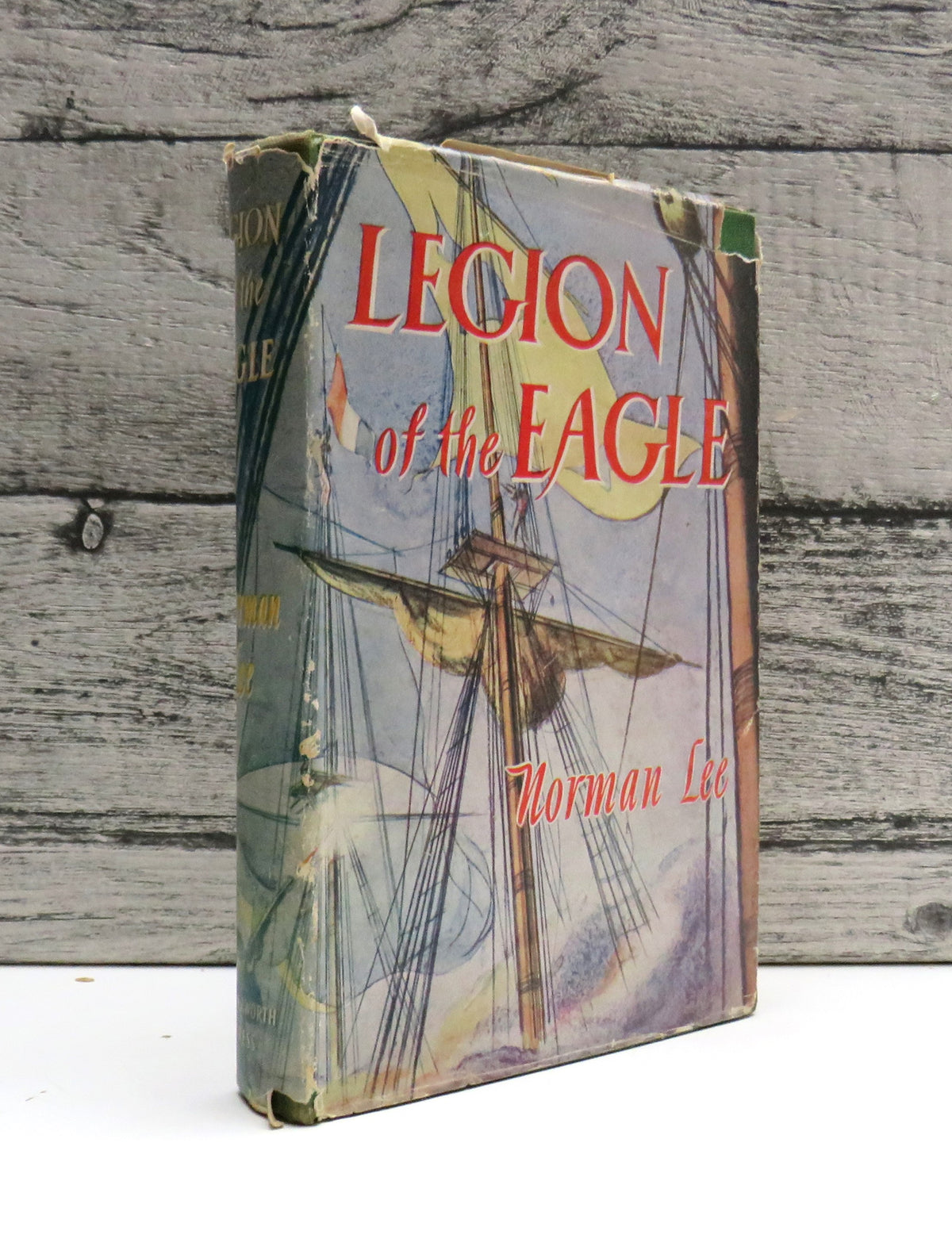 The Legion of the Eagle Another Adventure of Paul Vassar and Captain Lawless By Norman Lee 1948