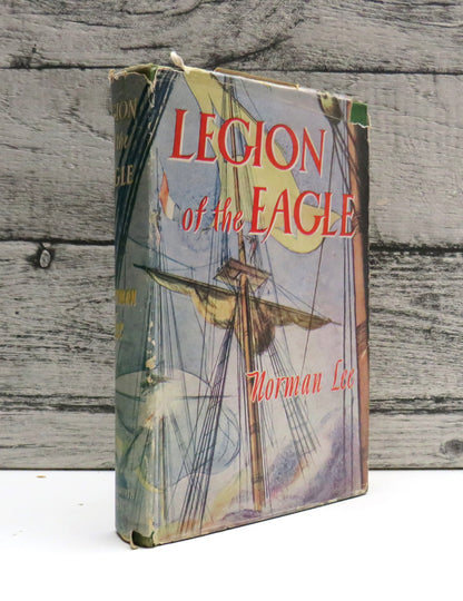 The Legion of the Eagle Another Adventure of Paul Vassar and Captain Lawless By Norman Lee 1948