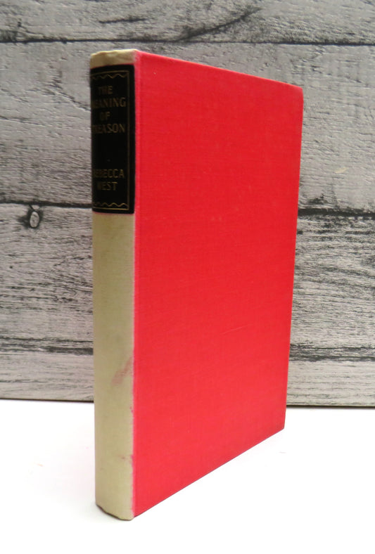 The Meaning of Treason By Rebecca West 1952