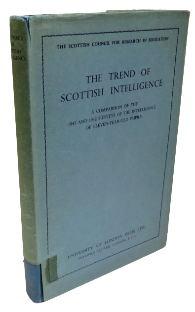 The Trend of Scottish Intelligence A Comparison of the 1947 and 1932 Surveys of the Intelligence of  book front cover