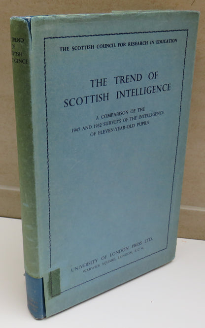 The Trend of Scottish Intelligence A Comparison of the 1947 and 1932 Surveys of the Intelligence of  book image 2