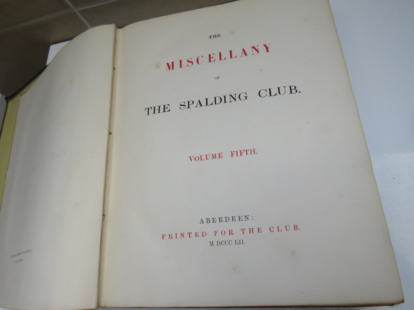 The Miscellany of The Spalding Club, Aberdeen, Volume Fifth, 1852