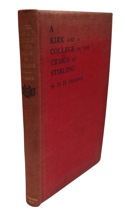 A Kirk and a College In The Craigs of Stirling By The Rev D.D. Ormond 1897 book front cover