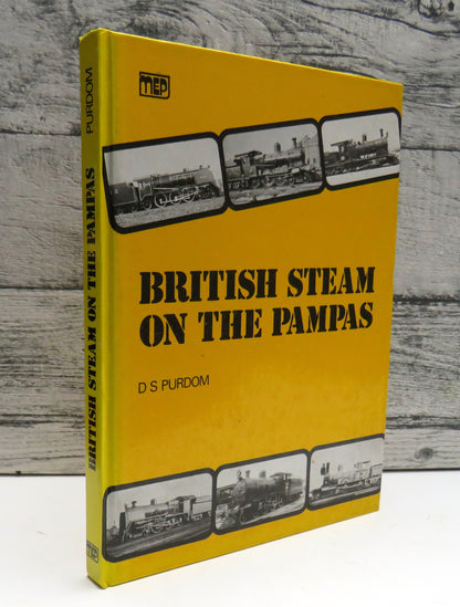 British Steam On The Pampas The Locomotives of the Buenos Aires Great Southern Railway By D.S. Purdo book front cover