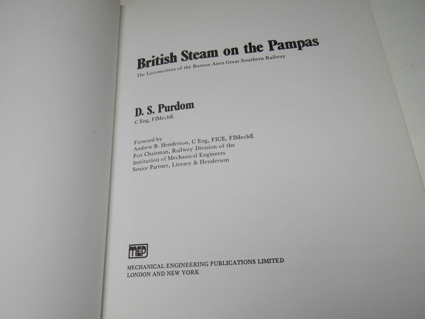 British Steam On The Pampas The Locomotives of the Buenos Aires Great Southern Railway By D.S. Purdom 1997