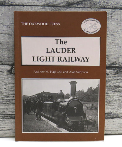 The Lauder Light Railway By Andrew M. Hajducki and Alan Simpson 1996 book front cover