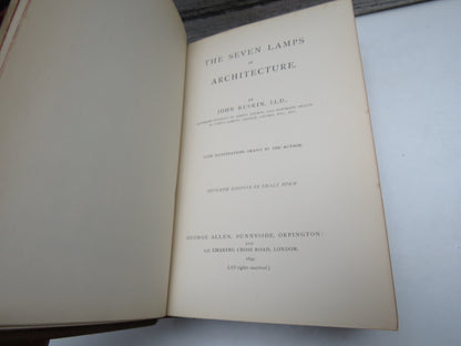 The Seven Lamps of Architecture. By John Ruskin 1897