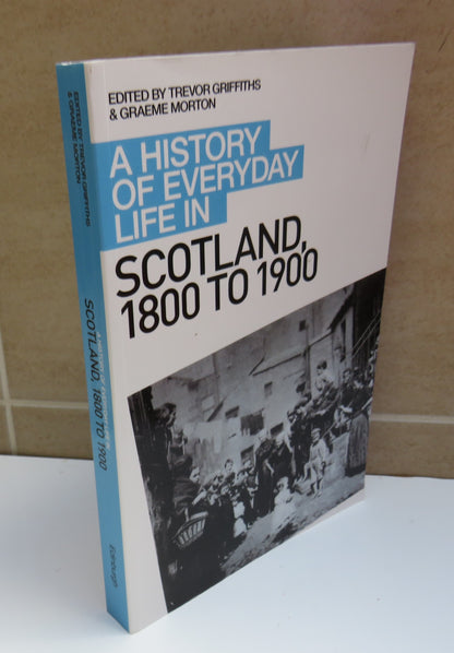 A History of Everyday Life in Scotland 1800 - 1900, Edited by Trevor Griffiths and Graeme Morton, 20 book image 2