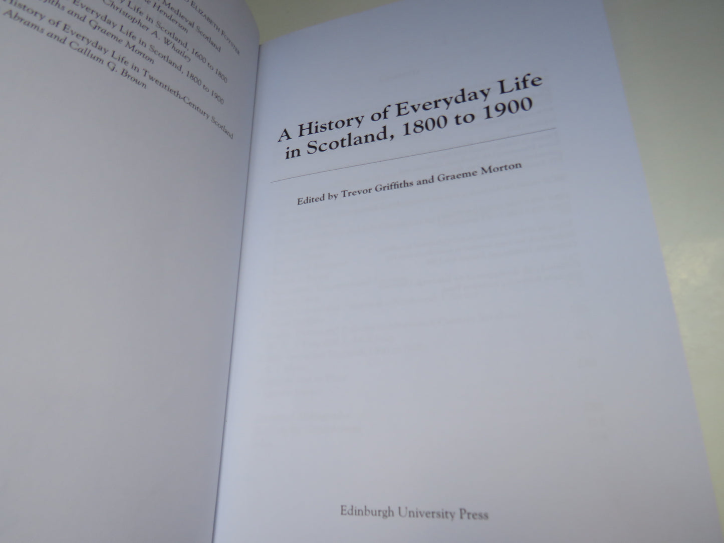 A History of Everyday Life in Scotland 1800 - 1900, Edited by Trevor Griffiths and Graeme Morton, 2010