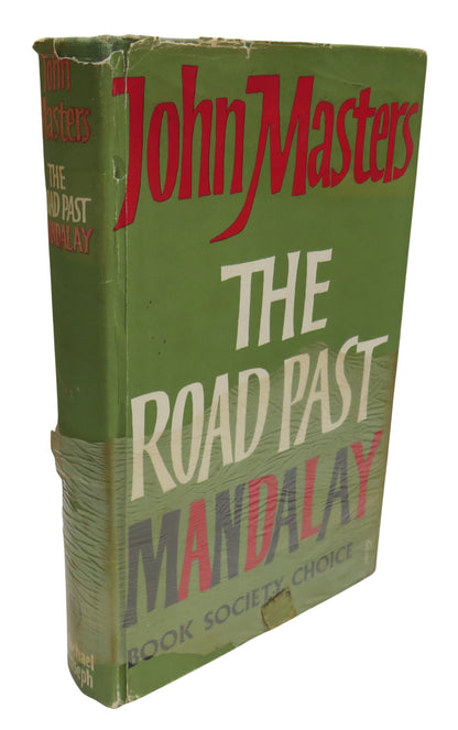 The Road Past Mandalay A Personal Narrative By John Masters 1961 1st Edition book front cover