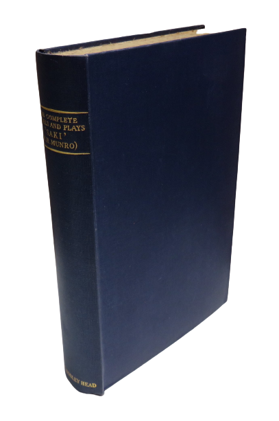 The Novels and Plays of Saki (H. H. Munro) Complete in One Volume, 1941