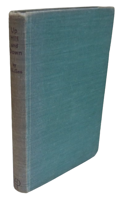 Up Hill and Down A Springtime Pilgrimage In Sunshine and Shower By H.L. Gee 1945 book front cover
