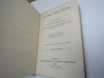Sesame and Lilies. Two Lectures By John Ruskin 1906