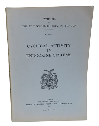 Cyclical Activity In Endocrine Systems 1960 Symposia of The Zoological Society of London book front cover