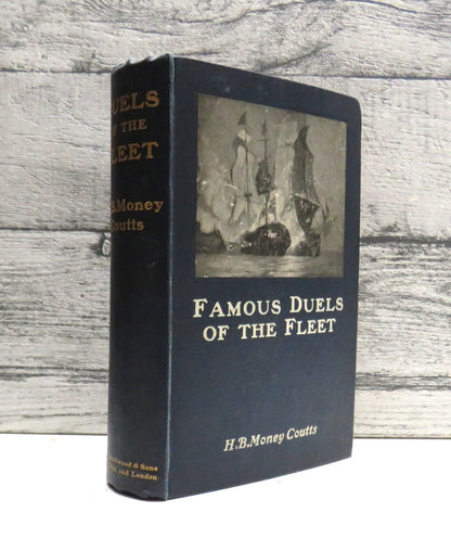 Famous Duels of the Fleet and Their Lessons By H.B. Money Coutts 1908