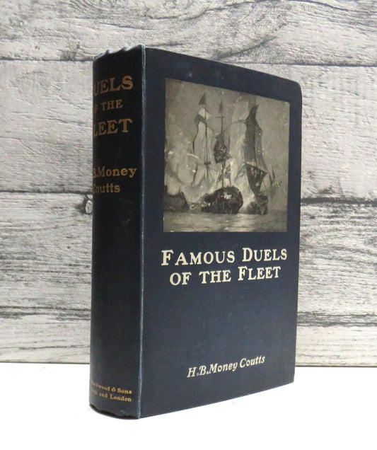 Famous Duels of the Fleet and Their Lessons By H.B. Money Coutts 1908