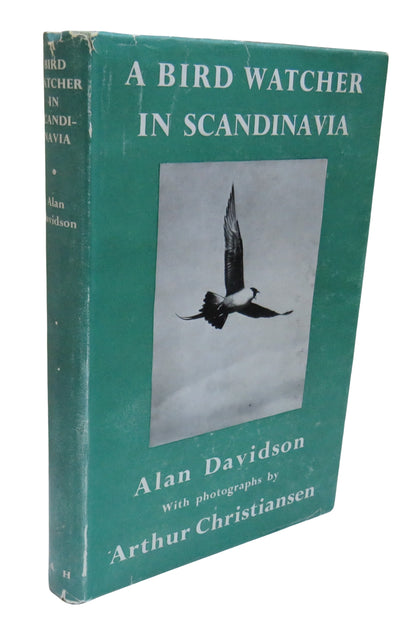 A Bird Watcher In Scandinavia Some Observations Of The Rarer British Visitors In Their Native Haunts book front cover