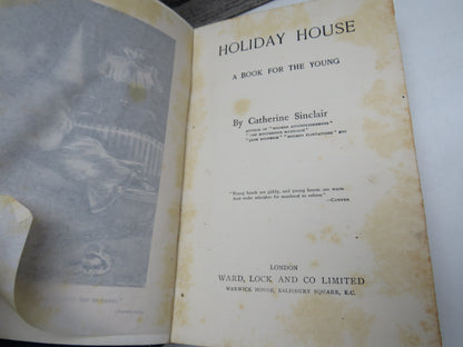Holiday House A Book For The Young By Catherine Sinclair