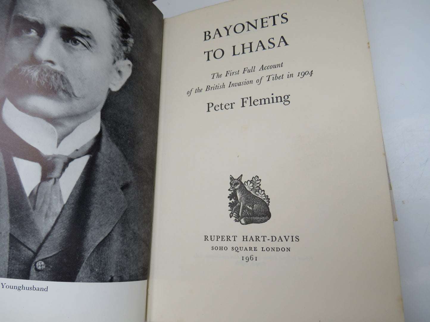Bayonets to Lhasa by Peter Fleming, The First Full Account of the British Invasion of Tibet in 1904
