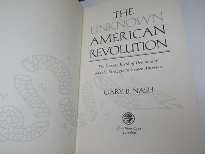 The Unknown American Revolution by Gary B. Nash, 2005 book image 3