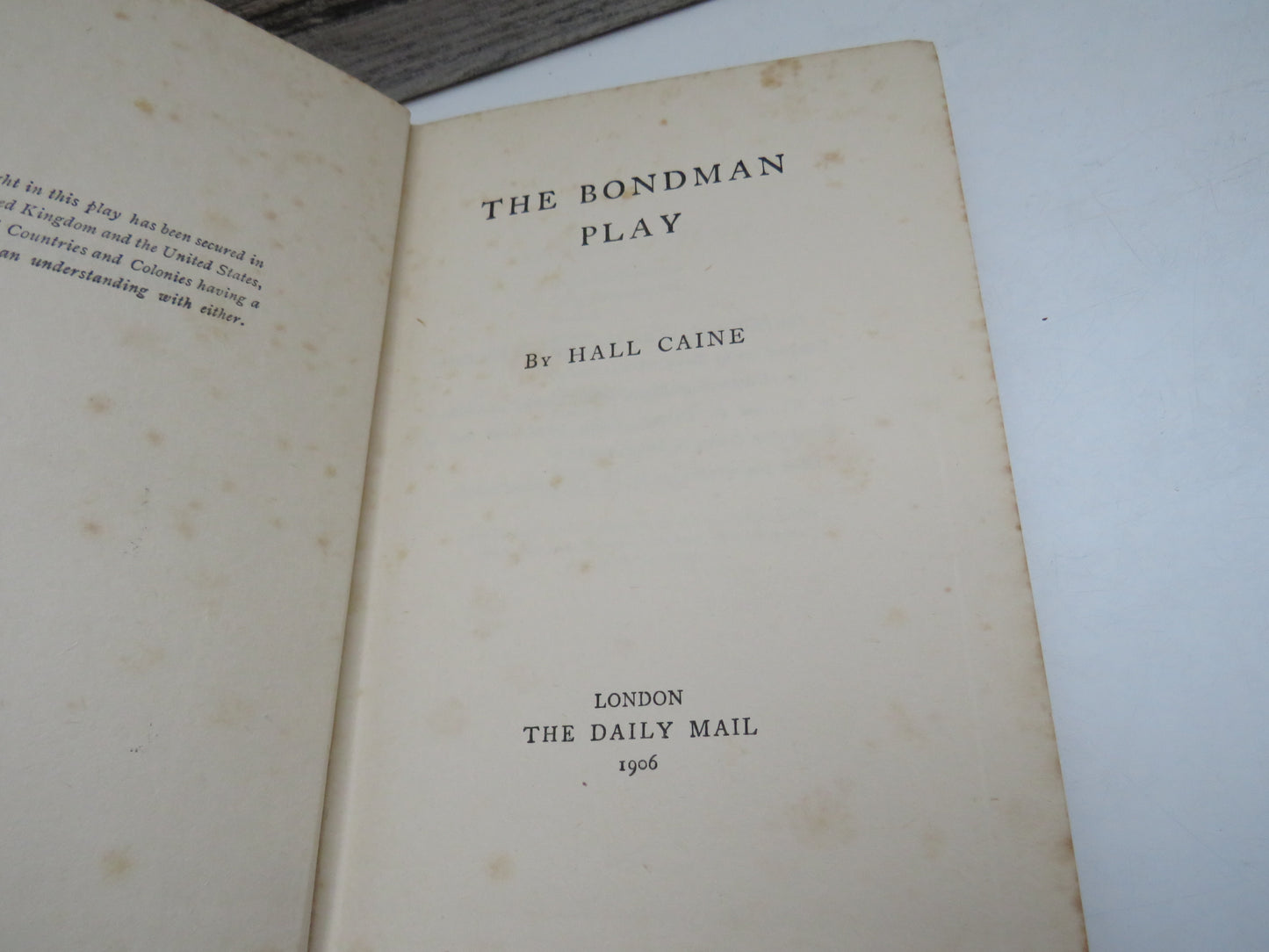 The Bondman Play By Hall Caine 1906