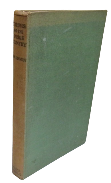 Thrums and The Barrie Country By John Kennedy 1930 book front cover