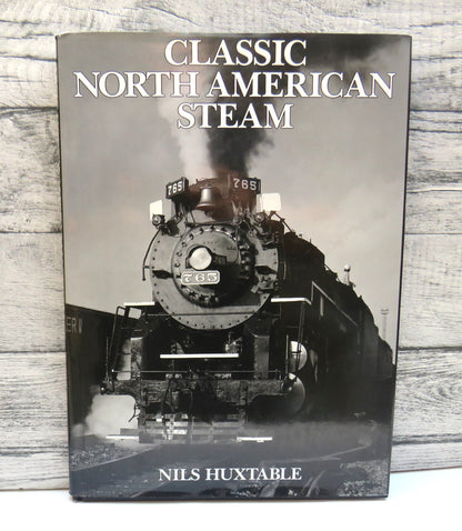 Classic North American Steam By Nils Huxtable 1990 book front cover