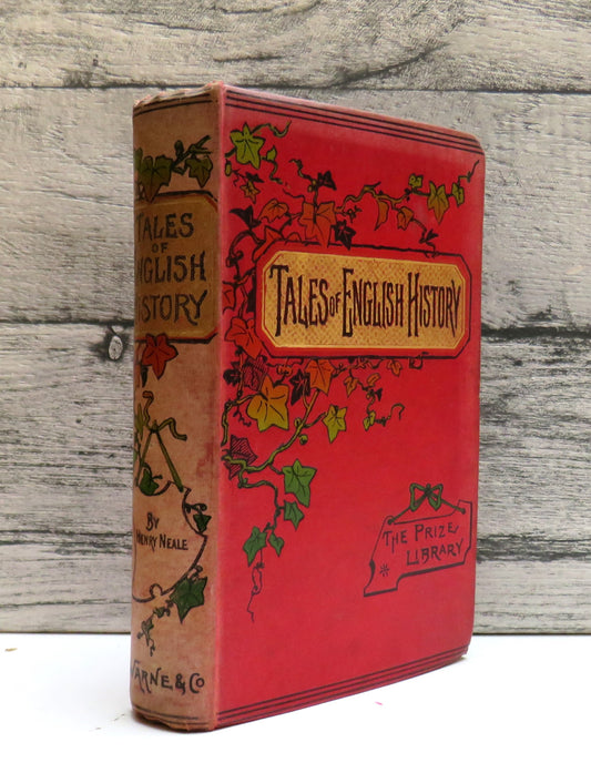 Legendary and Romantic Tales of English History. By Henry Neele
