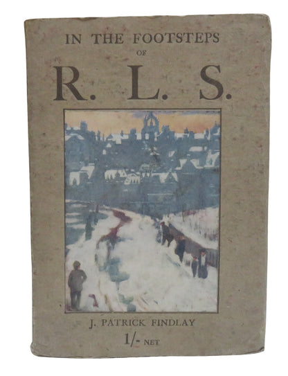 In The Footsteps of R. L. S. By J. Patrick Findlay 1911 Antique Book book front cover