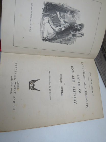 Legendary and Romantic Tales of English History. By Henry Neele