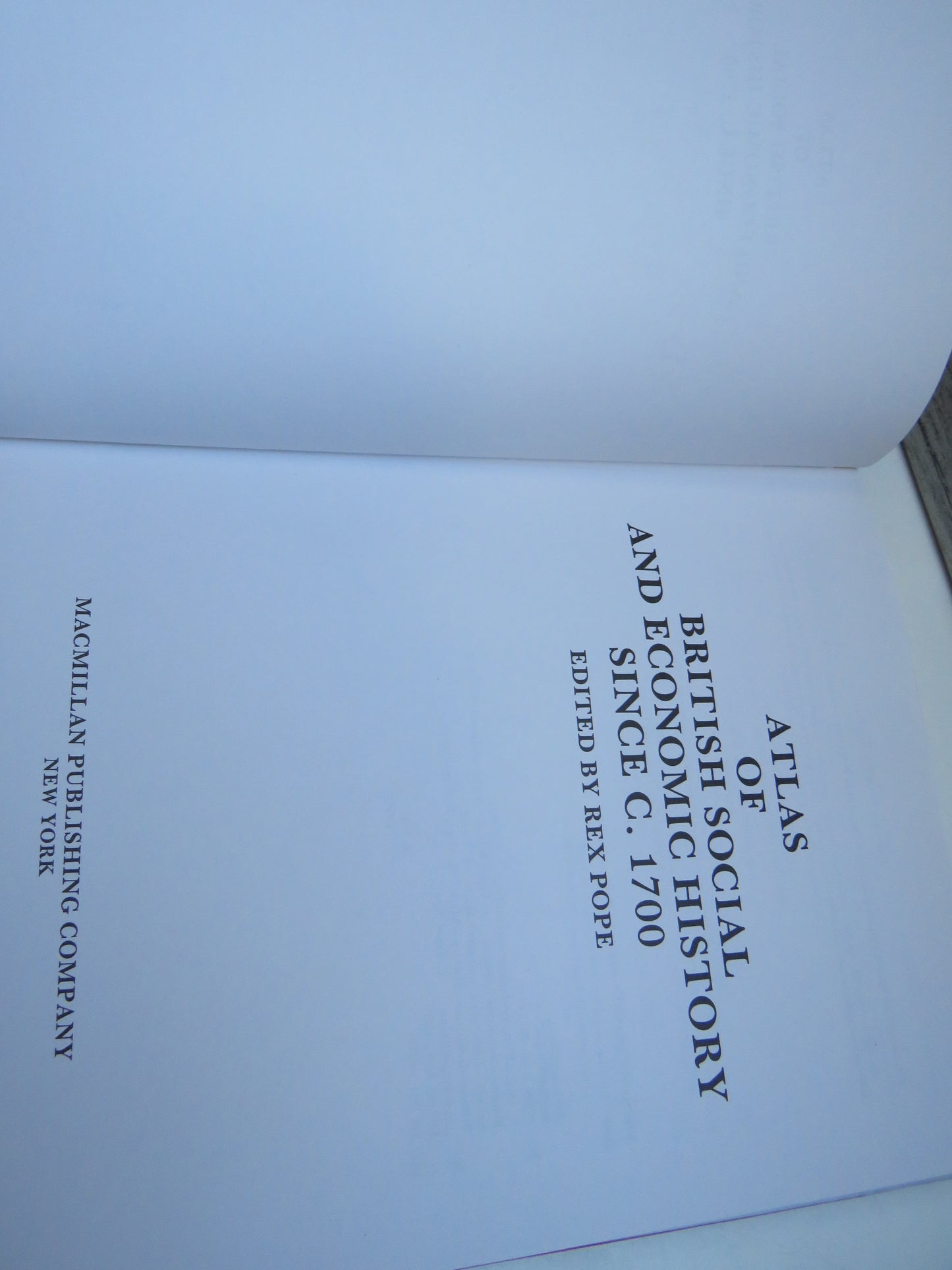 Atlas of British Social History and Economic History Since C. 1700 Edited By Rex Pope 1989
