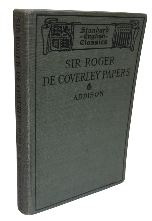 The Sir Roger Cloverley Papers From "The Spectator" By Mary E. Litchfield 1899