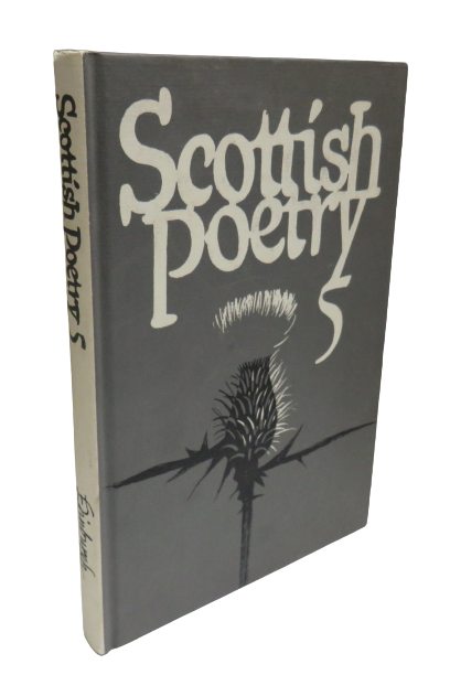 Scottish Poetry 5 Edited by George Bruce, Maurice Lindsay and Edwin Morgan