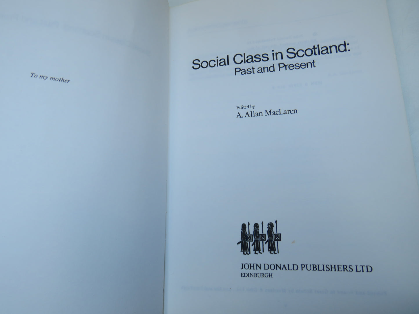 Social Class In Scotland: Past and Present Edited A. Allan MacLaren