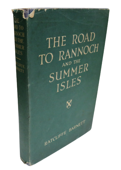 The Road to Rannoch and the Summer Isles by Ratcliffe Barnett, 1946