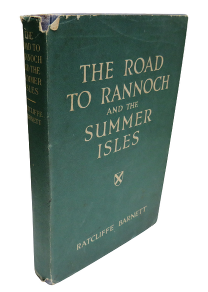 The Road to Rannoch and the Summer Isles by Ratcliffe Barnett, 1946 book front cover