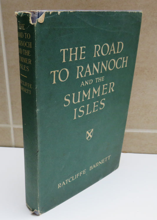 The Road to Rannoch and the Summer Isles by Ratcliffe Barnett, 1946