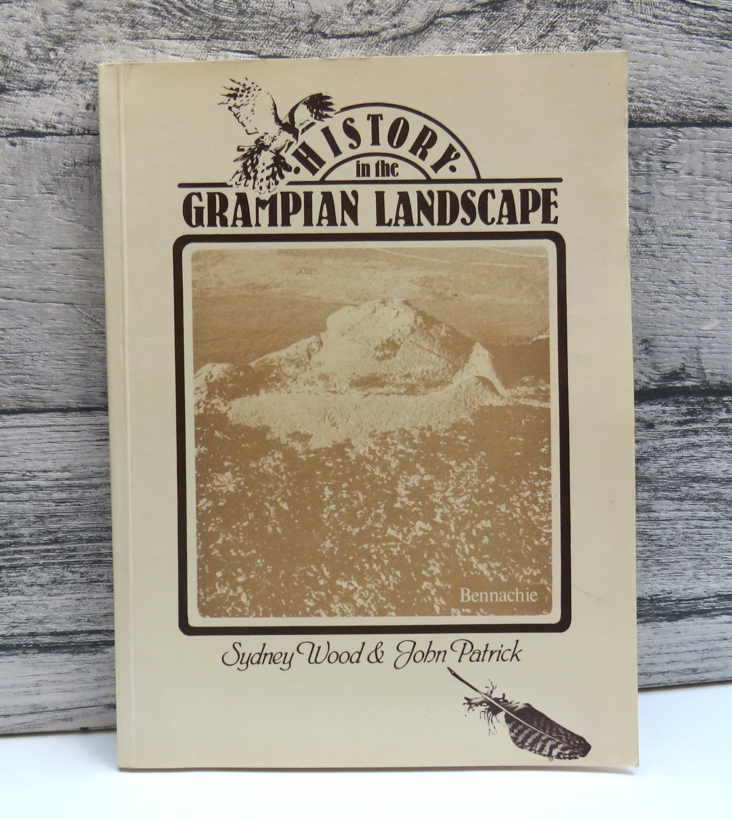 History In The Grampian Landscape By Sydney Wood and John Patrick 1982