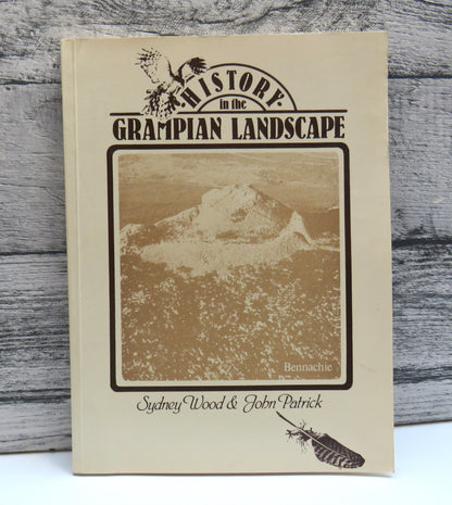 History In The Grampian Landscape By Sydney Wood and John Patrick 1982 book front cover