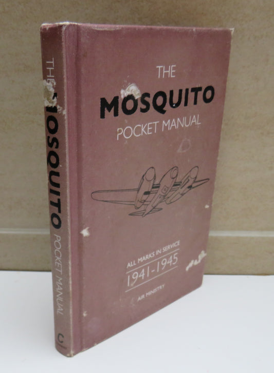 The Mosquito Pocket Manual, All Marks in Service 1941-1945 by Martin Robson, 2015