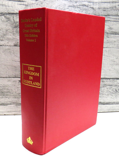 Burke's Landed Gentry of Great Britain The Kingdom of Scotland 19th Edition Volume 1 2001 book front cover