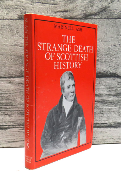 The Strange Death of Scottish History By Marinell Ash 1980 book front cover