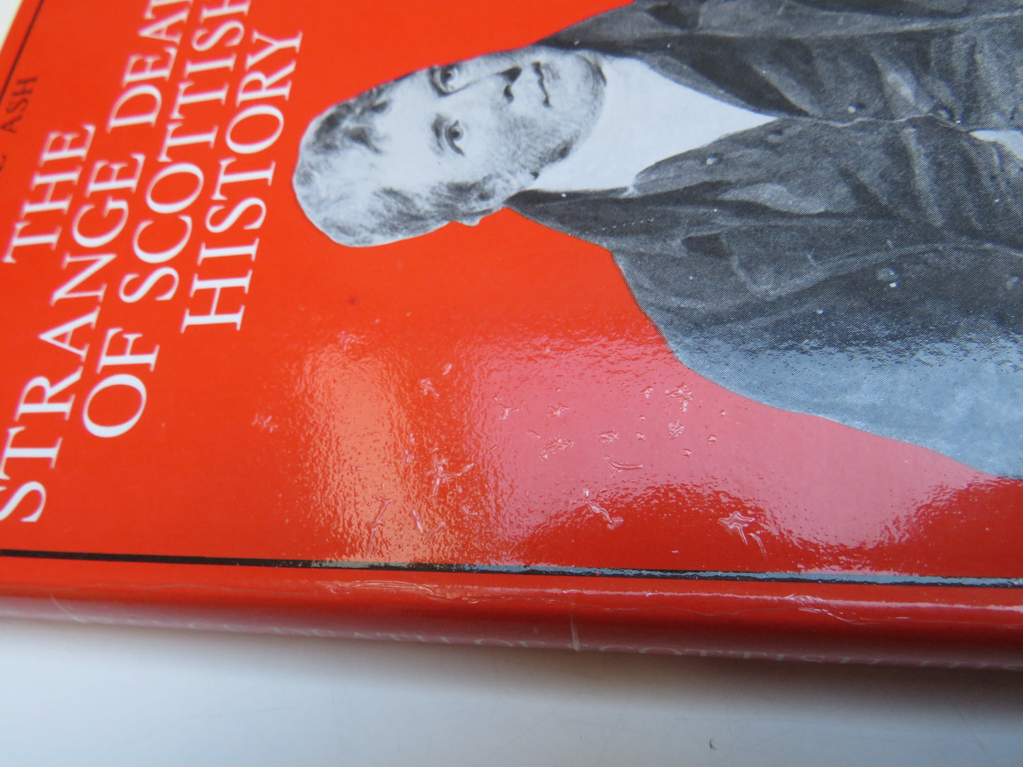 The Strange Death of Scottish History By Marinell Ash 1980