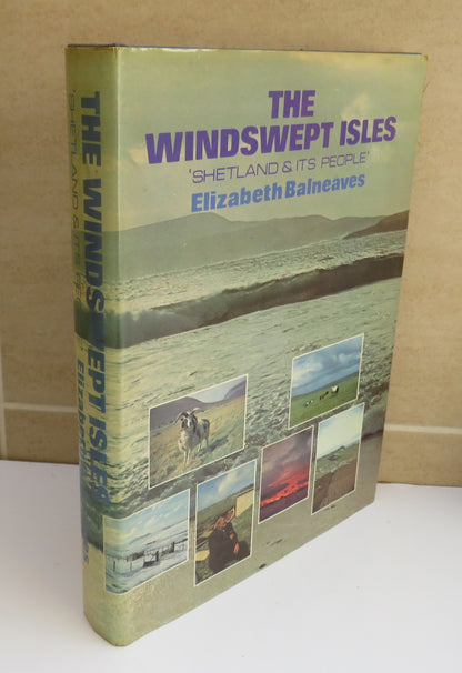 The Windswept Isles 'Shetland and its People' by Elizabeth Balneaves, 1977 book image 2