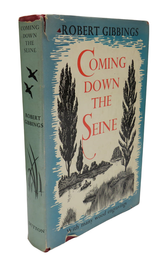Coming Down The Seine By Robert Gibbings 1953 1st Edition