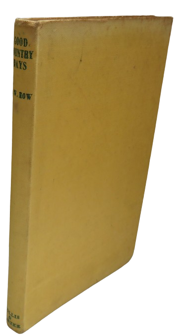 Good Country Days By R.W.How 1946 1st Edition book front cover